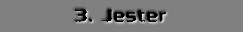  JESTER 